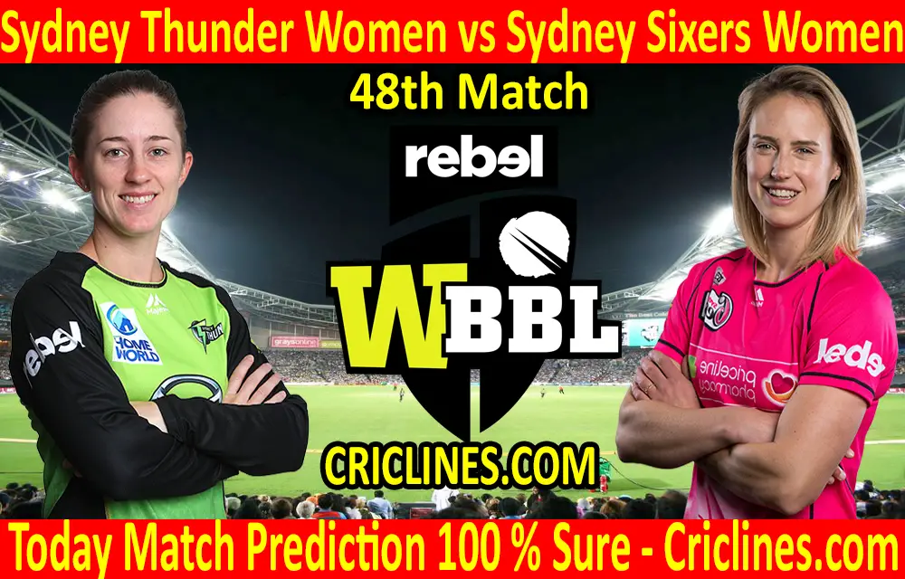 Today Match Prediction-Sydney Thunder Women vs Sydney Sixers Women-WBBL T20 2020-48th Match-Who Will Win