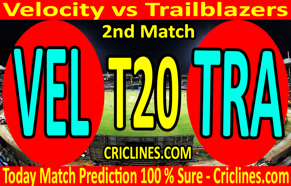 Today Match Prediction-Velocity vs Trailblazers-Womens T20 Challenge-2nd Match-Who Will Win