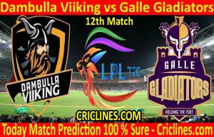 Today Match Prediction-Dambulla Viiking vs Galle Gladiators-LPL T20 2020-12th Match-Who Will Win
