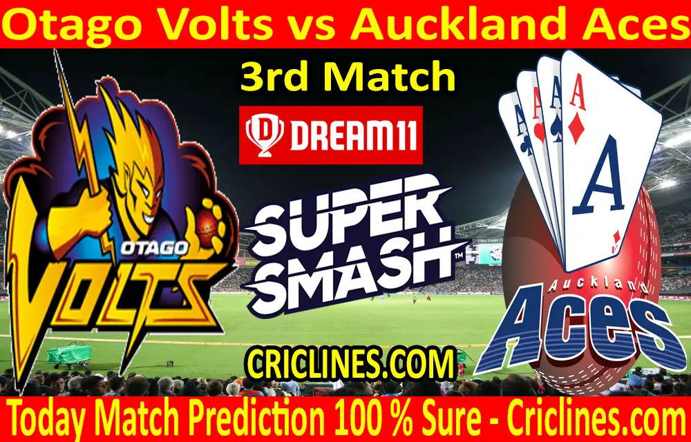 Today Match Prediction-Otago Volts vs Auckland Aces-Super Smash T20 2020-21-3rd Match-Who Will Win