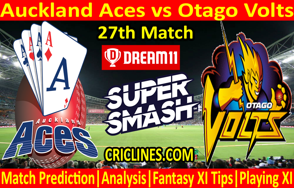 Today Match Prediction-Auckland Aces vs Otago Volts-Super Smash T20 2020-21-27th Match-Who Will Win