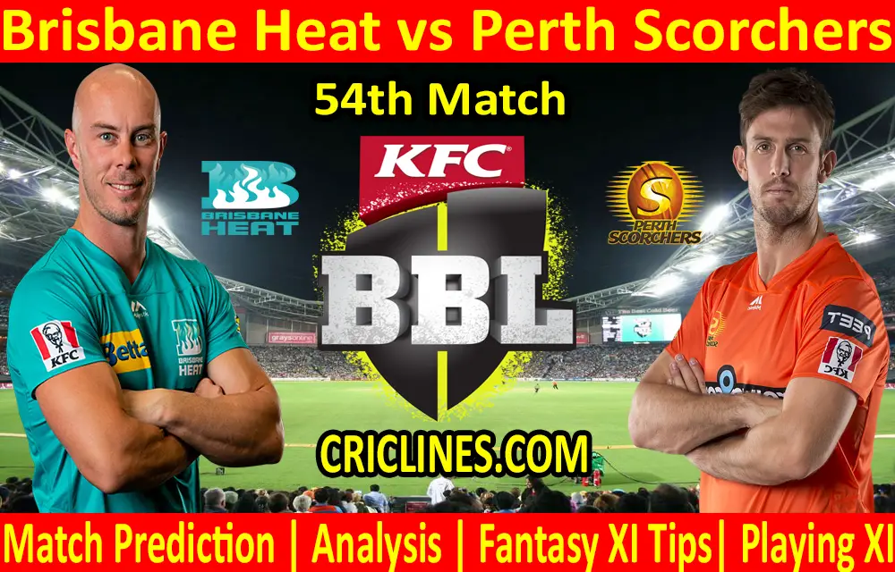 Today Match Prediction-Brisbane Heat vs Perth Scorchers-BBL T20 2020-21-54th Match-Who Will Win