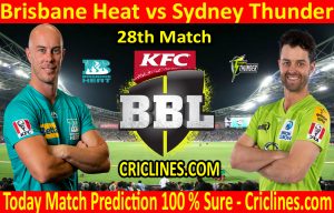 Today Match Prediction-Brisbane Heat vs Sydney Thunder-BBL T20 2020-21-28th Match-Who Will Win