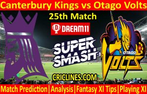 Today Match Prediction-Canterbury Kings vs Otago Volts-Super Smash T20 2020-21-25th Match-Who Will Win