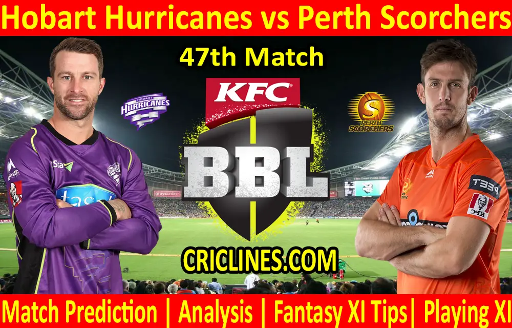 Today Match Prediction-Hobart Hurricanes vs Perth Scorchers-BBL T20 2020-21-47th Match-Who Will Win