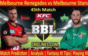 Today Match Prediction-Melbourne Renegades vs Melbourne Stars-BBL T20 2020-21-45th Match-Who Will Win