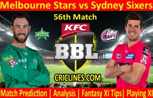 Today Match Prediction-Melbourne Stars vs Sydney Sixers-BBL T20 2020-21-56th Match-Who Will Win