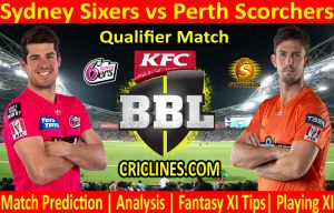 Today Match Prediction-Sydney Sixers vs Perth Scorchers-BBL T20 2020-21-Qualifier-Who Will Win