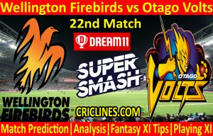 Today Match Prediction-Wellington Firebirds vs Otago Volts-Super Smash T20 2020-21-22nd Match-Who Will Win
