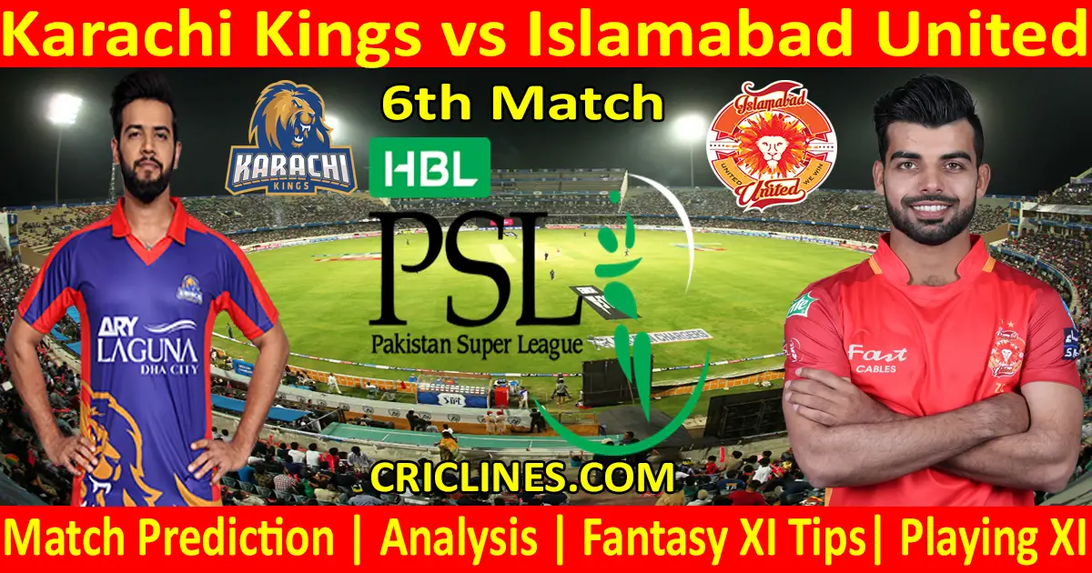 Today Match Prediction-Karachi Kings vs Islamabad United-PSL T20 2021-6th Match-Who Will Win