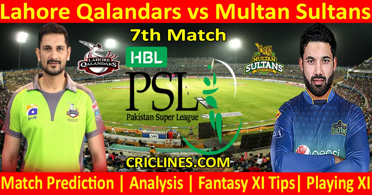 Today Match Prediction-Lahore Qalandars vs Multan Sultans-PSL T20 2021-7th Match-Who Will Win