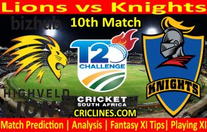 Today Match Prediction-Lions vs Knights-CSA T20 Challenge 2021-10th Match-Who Will Win