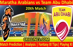 Today Match Prediction-Maratha Arabians vs Team Abu Dhabi-T10 League-20th Match-Who Will Win