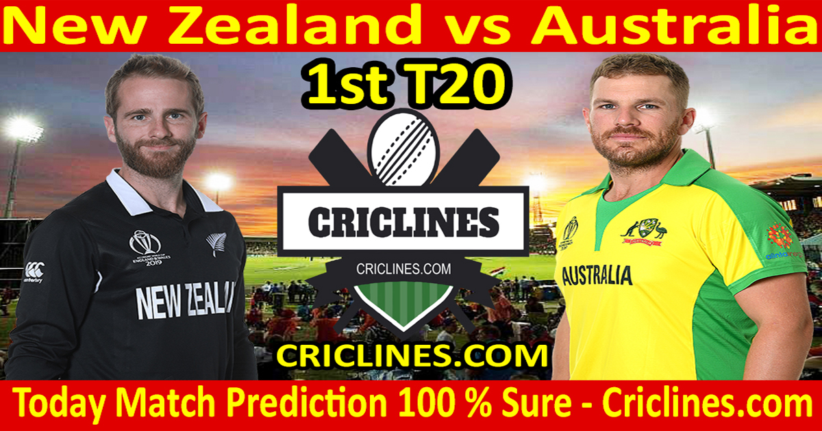 Today Match Prediction-New Zealand vs Australia-1st T20-Who Will Win