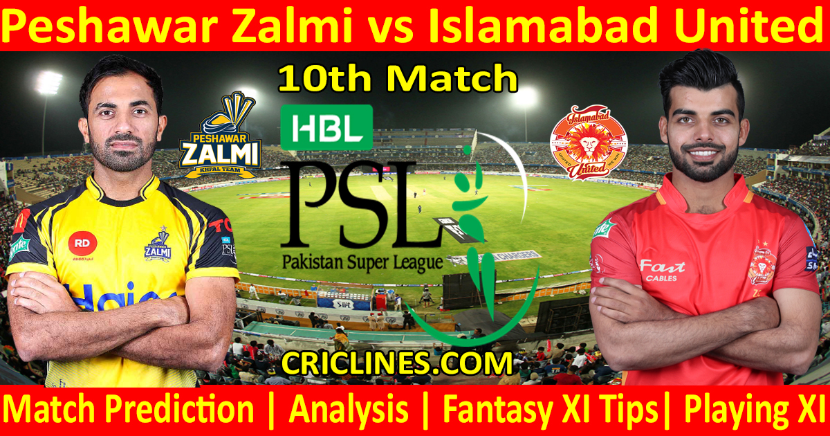 Today Match Prediction-Peshawar Zalmi vs Islamabad United-PSL T20 2021-10th Match-Who Will Win