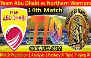 Today Match Prediction-Team Abu Dhabi vs Northern Warriors-T10 League-14th Match-Who Will Win