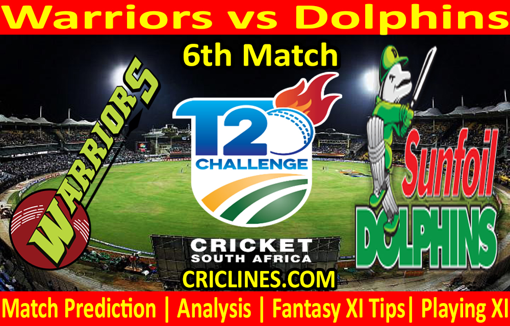 Today Match Prediction-Warriors vs Dolphins-CSA T20 Challenge 2021-6th Match-Who Will Win