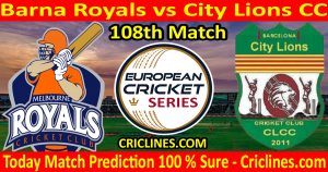 Today Match Prediction-Barna Royals vs City Lions CC-ECS T10 Barcelona Series-108th Match-Who Will Win