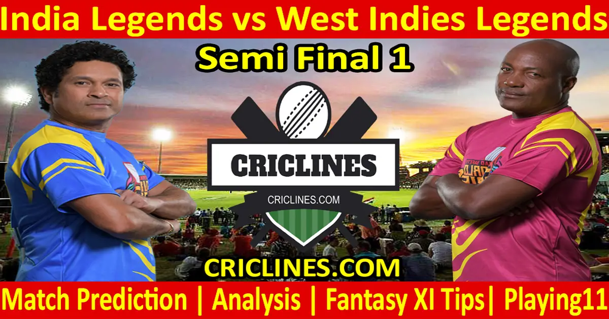 Today Match Prediction-India Legends vs West Indies Legends-Semi Final 1-Who Will Win
