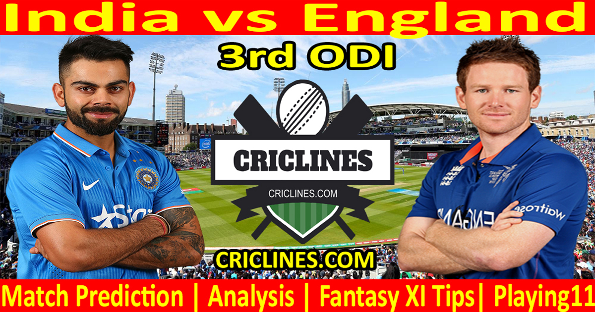Today Match Prediction-India vs England-3rd ODI-2021-Who Will Win