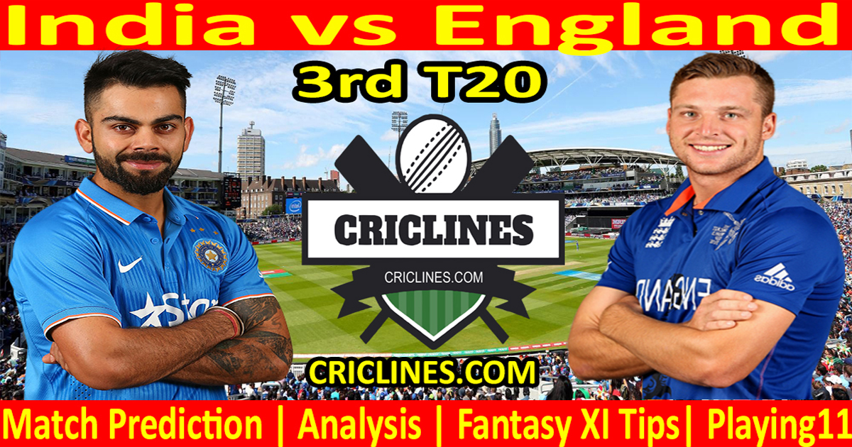 Today Match Prediction-India vs England-3rd T20-2021-Who Will Win