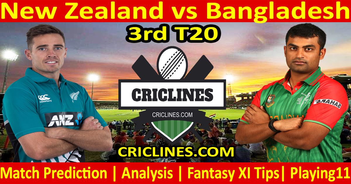 Today Match Prediction-New Zealand vs Bangladesh-3rd T20-Who Will Win