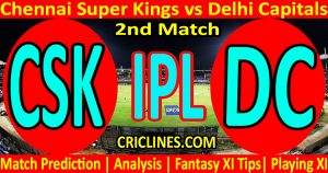 Today Match Prediction-Chennai Super Kings vs Delhi Capitals-IPL T20 2021-2nd Match-Who Will Win