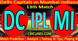 Today Match Prediction-Delhi Capitals vs Mumbai Indians-IPL T20 2021-13th Match-Who Will Win