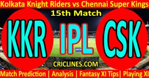 Today Match Prediction-Kolkata Knight Riders vs Chennai Super Kings-IPL T20 2021-15th Match-Who Will Win