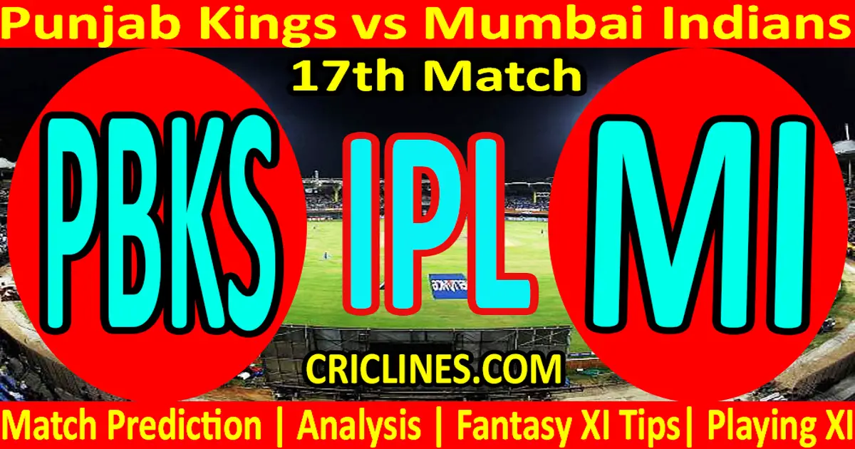 Today Match Prediction-Punjab Kings vs Mumbai Indians-IPL T20 2021-17th Match-Who Will Win