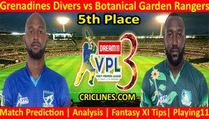 Today Match Prediction-Grenadines Divers vs Botanical Garden Rangers-VPL T10 2021-5th Place-Who Will Win