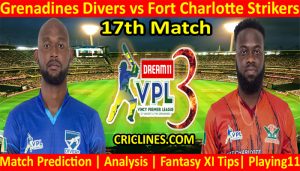 Today Match Prediction-Grenadines Divers vs Fort Charlotte Strikers-VPL T10 2021-17th Match-Who Will Win