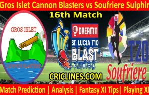 Today Match Prediction-Gros Islet Cannon Blasters vs Soufriere Sulphir-St
