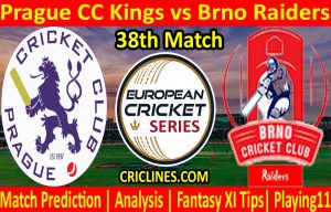 Today Match Prediction-Prague CC Kings vs Brno Raiders-ECS T10 Prague League-38th Match-Who Will Win