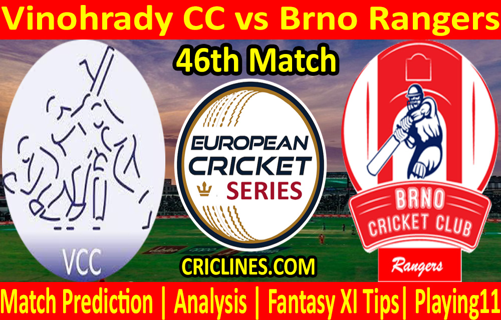Today Match Prediction-Vinohrady CC vs Brno Rangers-ECS T10 Prague League-46th Match-Who Will Win