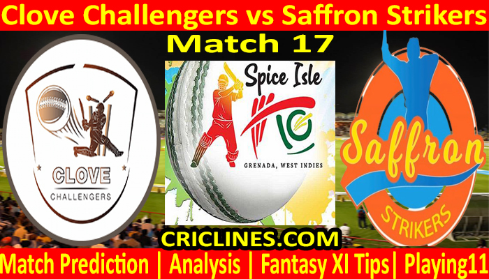 Today Match Prediction-Clove Challengers vs Saffron Strikers-Spice Isle T10 2021-17th Match-Who Will Win