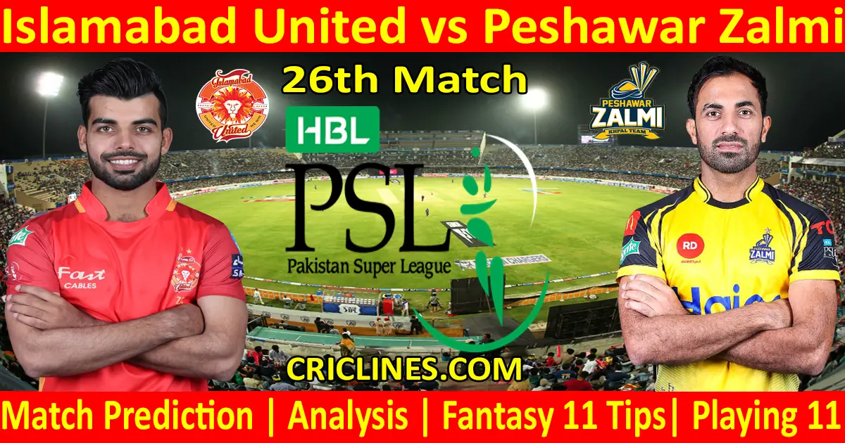 Today Match Prediction-Islamabad United vs Peshawar Zalmi-PSL T20 2021-26th Match-Who Will Win