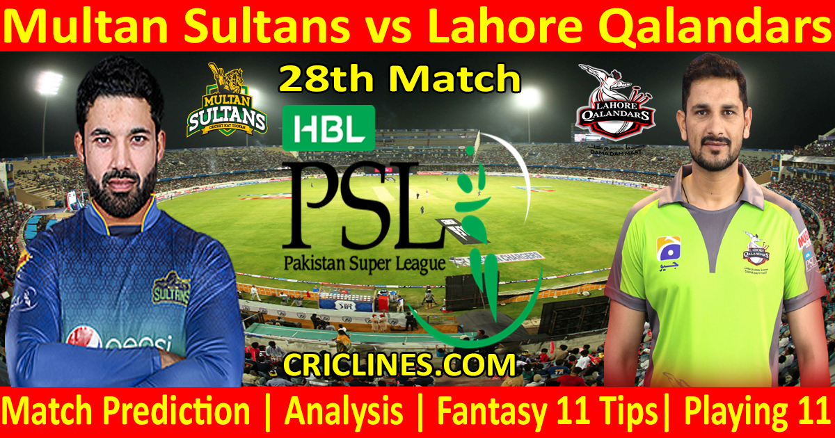 Today Match Prediction-Multan Sultans vs Lahore Qalandars-PSL T20 2021-28th Match-Who Will Win