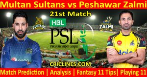 Today Match Prediction-Multan Sultans vs Peshawar Zalmi-PSL T20 2021-21st Match-Who Will Win