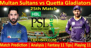 Today Match Prediction-Multan Sultans vs Quetta Gladiators-PSL T20 2021-25th Match-Who Will Win