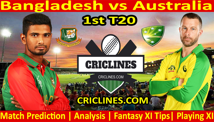 Today Match Prediction-Bangladesh vs Australia-1st T20 2021-Who Will Win