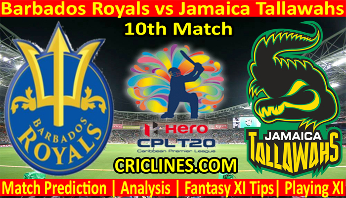 Today Match Prediction-Barbados Royals vs Jamaica Tallawahs-CPL T20 2021-10th Match-Who Will Win