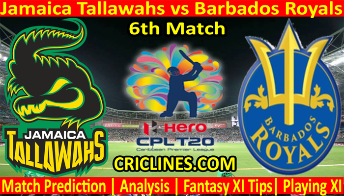 Today Match Prediction-Jamaica Tallawahs vs Barbados Royals-CPL T20 2021-6th Match-Who Will Win