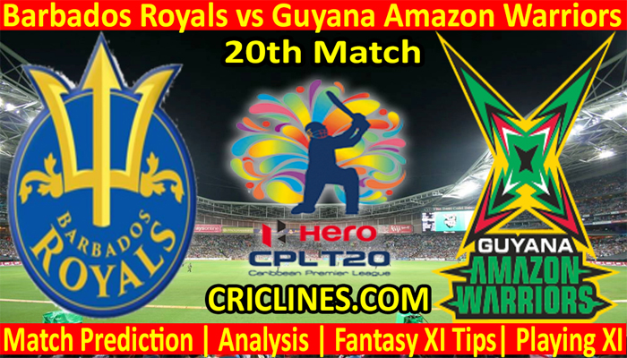 Today Match Prediction-Barbados Royals vs Guyana Amazon Warriors-CPL T20 2021-20th Match-Who Will Win