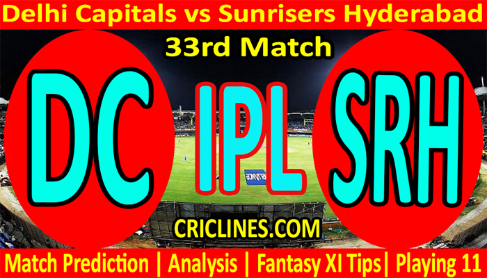 Today Match Prediction-DC vs SRH-IPL T20 2021-33rd Match-Who Will Win