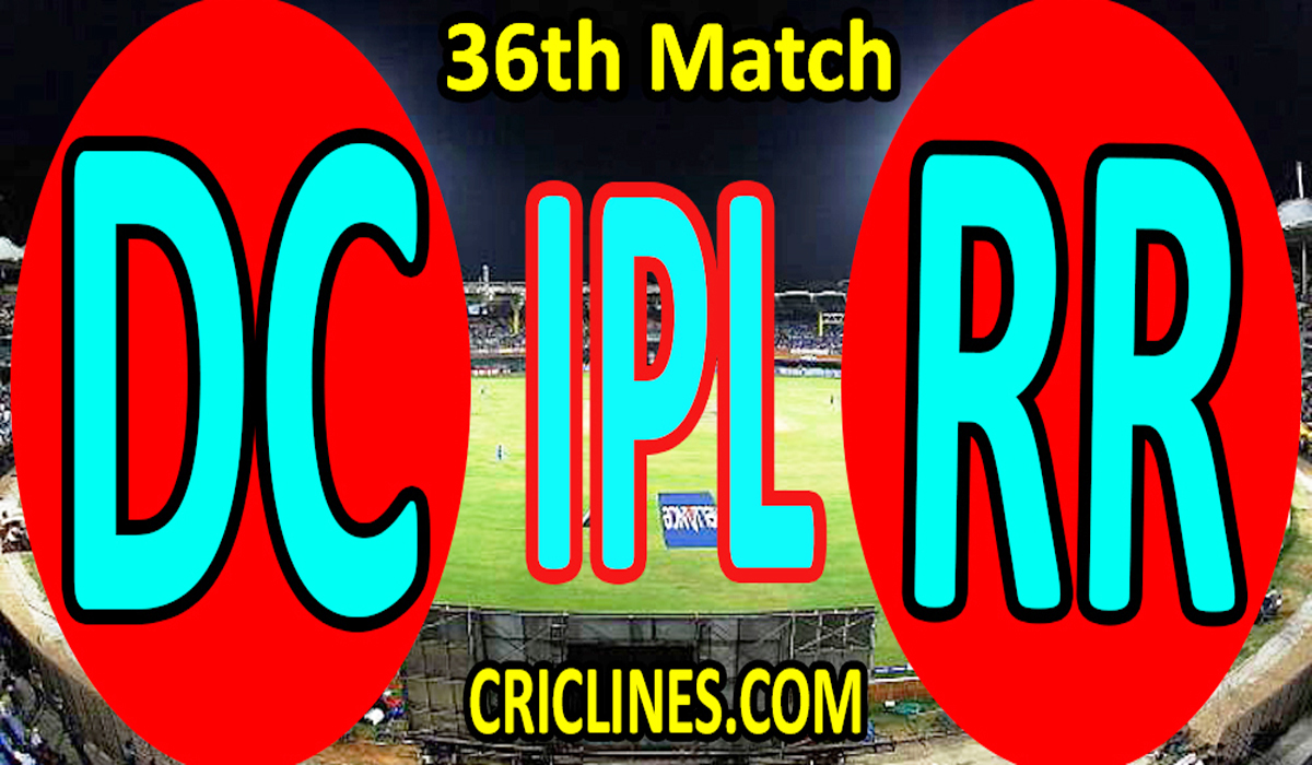 Today Match Prediction-Delhi Capitals vs Rajasthan Royals-IPL T20 2021-36th Match-Who Will Win