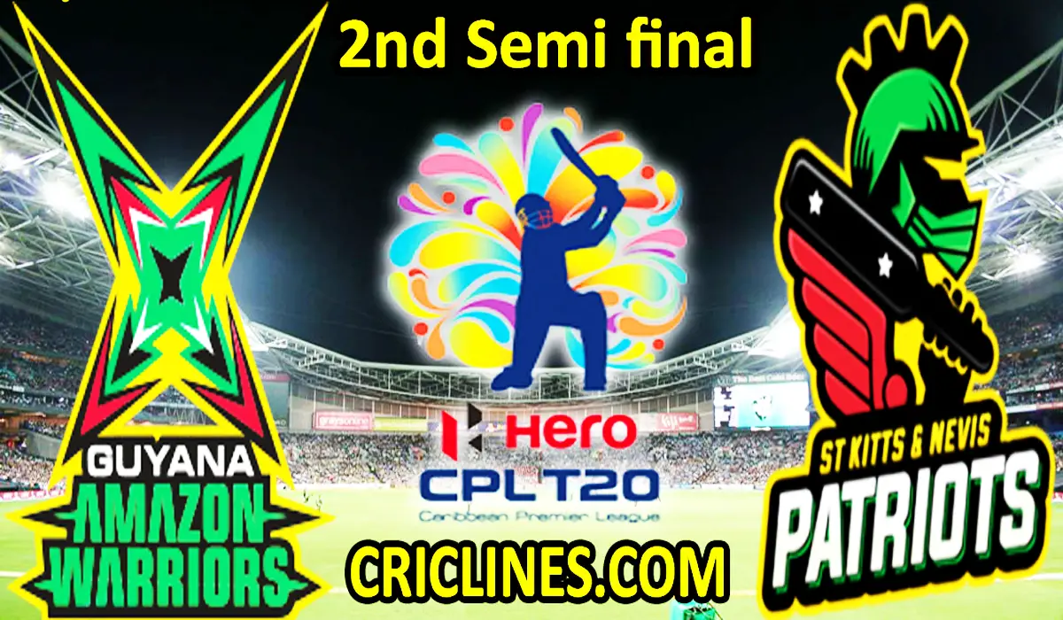 Today Match Prediction-Guyana Amazon Warriors vs St Kitts and Nevis Patriots-CPL T20 2021-2nd Semi final-Who Will Win