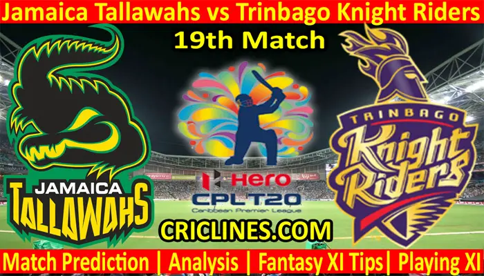 Today Match Prediction-Jamaica Tallawahs vs Trinbago Knight Riders-CPL T20 2021-19th Match-Who Will Win