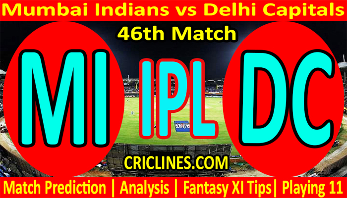 Today Match Prediction-Mumbai Indians vs Delhi Capitals-IPL T20 2021-46th Match-Who Will Win