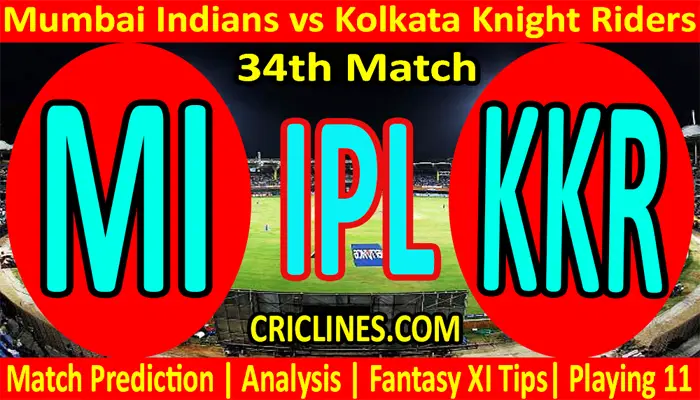 Today Match Prediction-Mumbai Indians vs Kolkata Knight Riders-IPL T20 2021-34th Match-Who Will Win